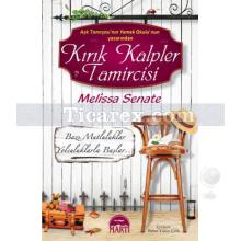 Kırık Kalpler Tamircisi | Melissa Senate