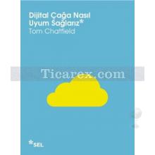 dijital_caga_nasil_uyum_saglariz