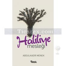 Haliliye Mesleği | Abdulkadir Menek