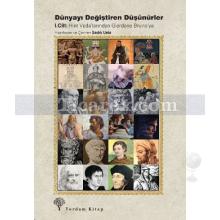 Dünyayı Değiştiren Düşünürler Cilt: 1 | Sadık Usta