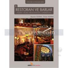Restoran ve Barlar | İnşaat, Açılış, Renovasyon, Operasyon | Alparslan Özoral, Önder Yıldırım