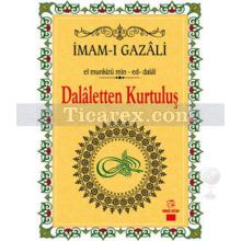 Dalaletten Kurtuluş | İmam-ı Gazâli