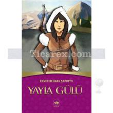 Yayla Gülü | Enver Behnan Şapolyo