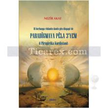 Di Berbanga Rudanen Davwin Yen Dinyaye De Paradigmaya Pela 3'Yem u Pisrgireka Kurdistane | Nezir Akat