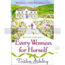 Every Woman For Herself | Trisha Ashley