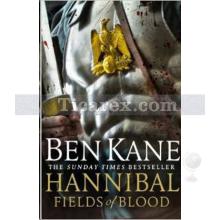 Hannibal - Fields of Blood | Ben Kane