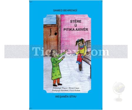 Stere ü Pitika Axiver | Samed Behrengi - Resim 1