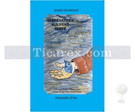 Serpehatiyen Kuliyeke Berfe | Samed Behrengi - Resim 1
