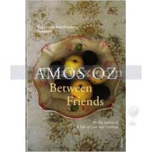 Between Friends | Amos Oz