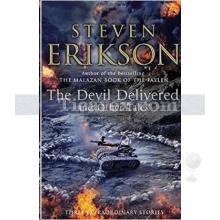 The Devil Delivered and Other Tales | Steven Erikson Erikson