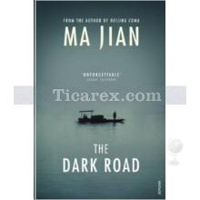The Dark Road | Ma Jian