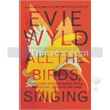 All The Birds, Singing | Evie Wyld