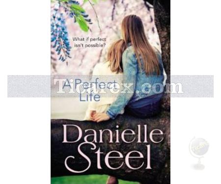 A Perfect Life | Danielle Steel - Resim 1