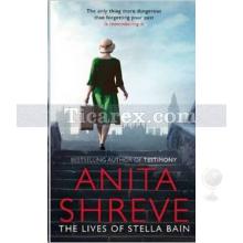 The Lives of Stella Bain | Anita Shreve