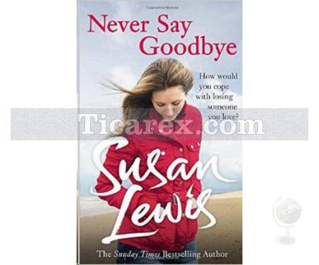 Never Say Goodbye | Susan Lewis - Resim 1