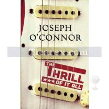 The Thrill of it All | Joseph O'Connor