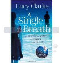A Single Breath | Lucy Clarke