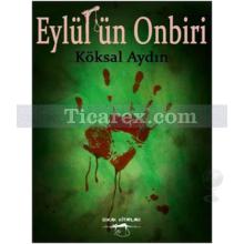 Eylül'ün Onbiri | Köksal Aydın