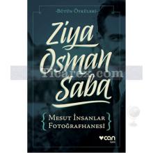 Mesut İnsanlar Fotoğrafhanesi | Bütün Öyküleri | Ziya Osman Saba