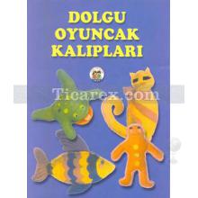 Dolgu Oyuncak Kalıpları | Anonim