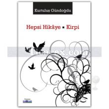 Hepsi Hikâye | Kirpi | Kurtuluş Gündoğdu