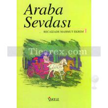 Araba Sevdası | Recaizade Mahmut Ekrem