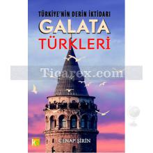 Galata Türkleri | Türkiye'nin Derin İktidarı | Cenap Şirin