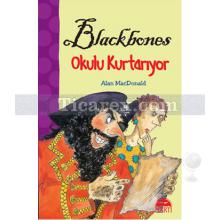 Blackbones Okul Kurtarıyor | Alan MacDonald