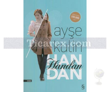 Handan | ( Ciltli ) | Ayşe Kulin - Resim 1