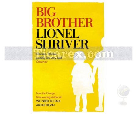 Big Brother | Lionel Shriver - Resim 1