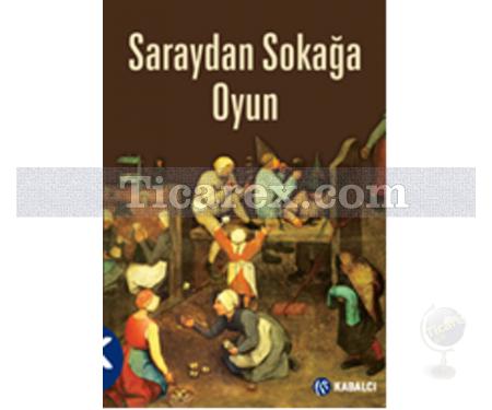 Saraydan Sokağa Oyun | Kolektif - Resim 1