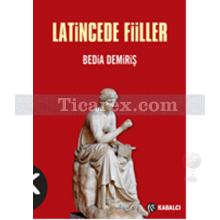 Latincede Fiiller | Bedia Demiriş
