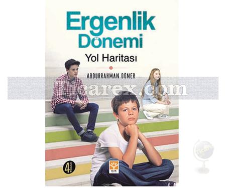 Ergenlik Dönemi Yol Haritası | Abdurrahman Döner - Resim 1