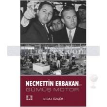 necmettin_erbakan_ve_gumus_motor