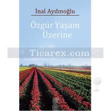 ozgur_yasam_uzerine