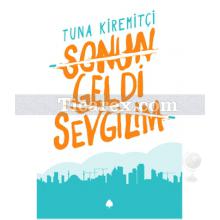 Sonun Geldi Sevgilim | Tuna Kiremitçi