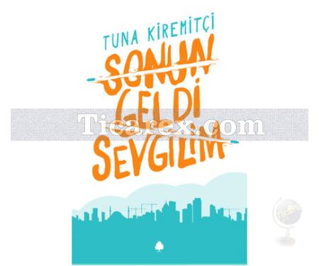 Sonun Geldi Sevgilim | Tuna Kiremitçi - Resim 1