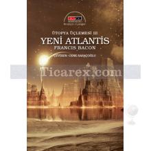 Yeni Atlantis - Ütopya Üçlemesi 3 | (Nostalgic) | Francis Bacon
