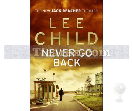 Never Go Back - Jack Reacher 18 | Lee Child - Resim 1