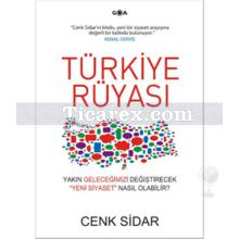 Türkiye Rüyası | Cenk Sidar