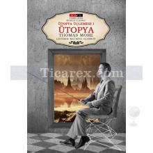 Ütopya - Ütopya Üçlemesi 1 | (Timeless) | Thomas More