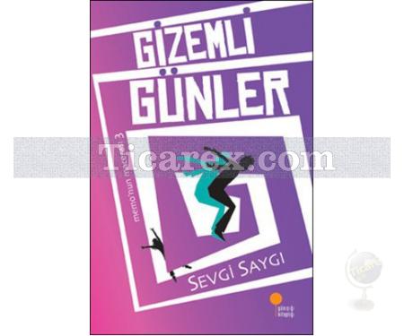 Gizemli Günler | Memo'nun Macerası 3. Kitap | Sevgi Saygı - Resim 1