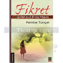 Fikret | Ege'den Kırık Bir Aşk Hikayesi | Pembe Tunçel