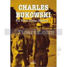 En Kısa Andır Mucize | Charles Bukowski