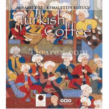 Turkish Coffee | Kemalettin Kuzucu, M. Sabri Koz