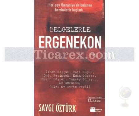 Belgelerle Ergenekon | Saygı Öztürk - Resim 1