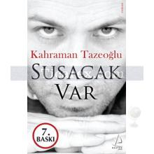 Susacak Var | Kahraman Tazeoğlu