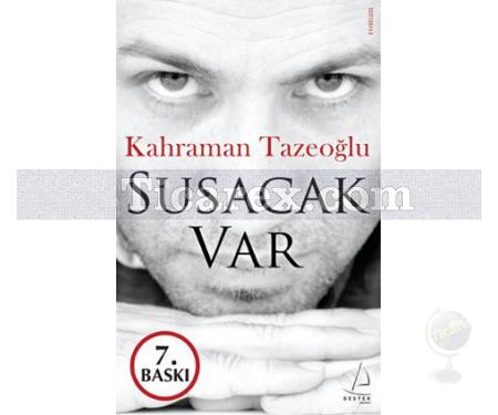 Susacak Var | Kahraman Tazeoğlu - Resim 1