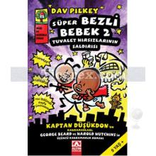 Süper Bezli Bebek 2 - Tuvalet Hırsızlarının Saldırısı | Dav Pilkey