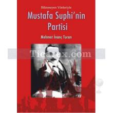 Mustafa Suphi'nin Partisi | Mehmet İnanç Turan